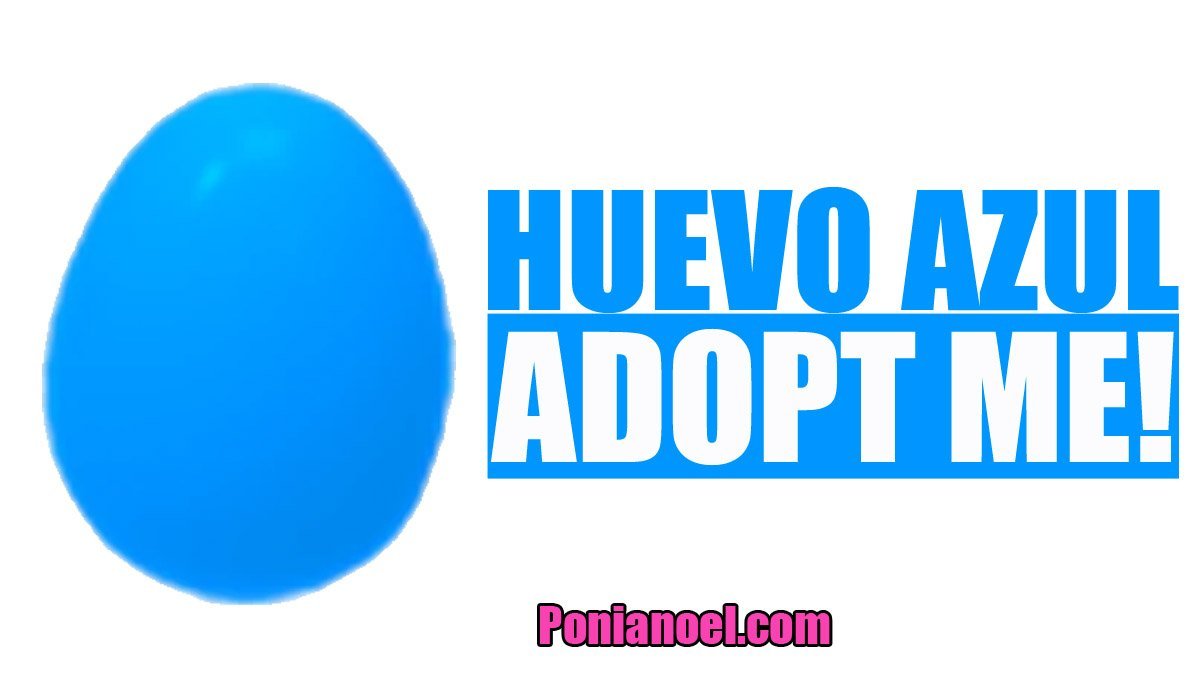 HUEVO AZUL de Adopt Me!】 🥚ROBLOX [2021 ]